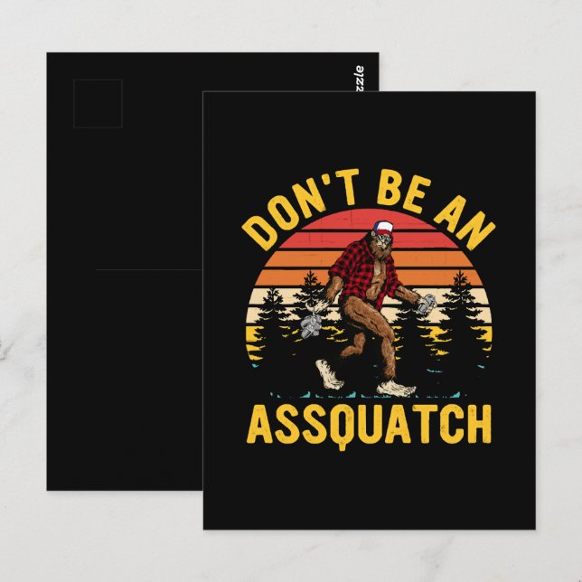 Don't Be An Assquatch Postcard (Front/Back)