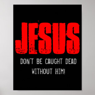 Dont Be Caught Dead  Poster