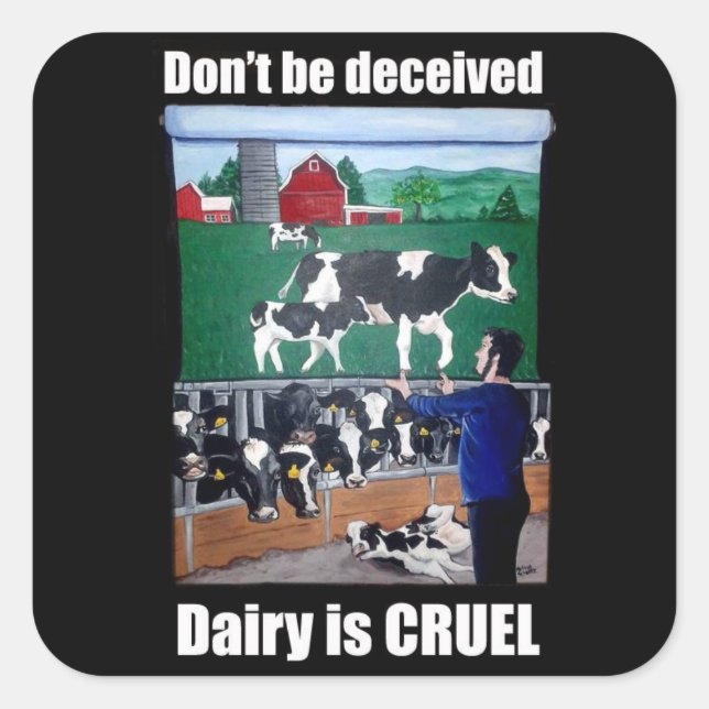 Don't be deceived, Dairy is CRUEL Sticker (Front)
