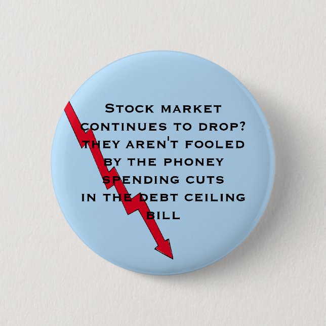 Don't be fooled by phoney spending cuts 2 inch round button (Front)