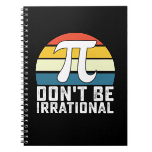 Don't Be Irrational Pi Day Math Mathematics Notebook