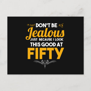 Don't Be Jealous I Look Good At Fifty 50th Holiday Postcard