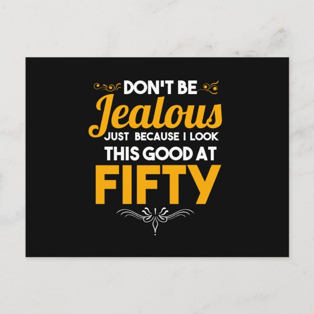 Don't Be Jealous I Look Good At Fifty 50th Holiday Postcard (Front)