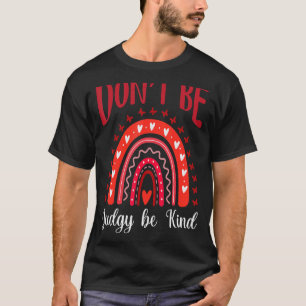Don't Be Judgy Be Kind Support Addicts Drug Free T-Shirt