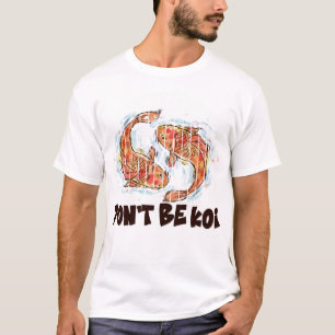 Dont Be Koi Funny Fish Pun Gift T-Shirt