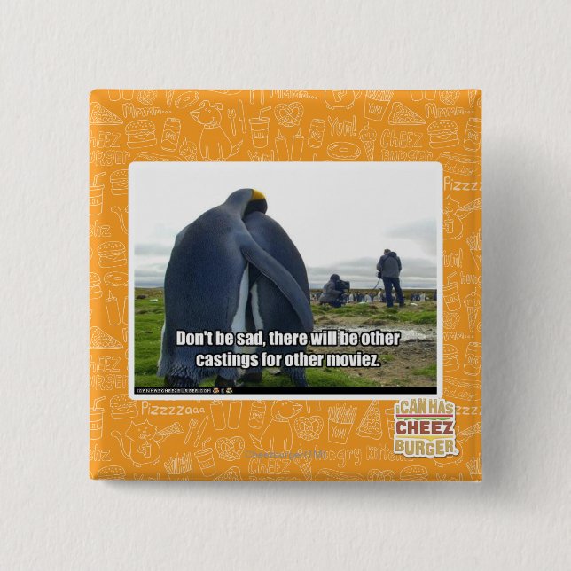 Don't be Sad 2 Inch Square Button (Front)