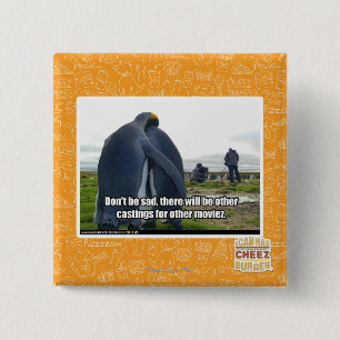 Don't be Sad 2 Inch Square Button