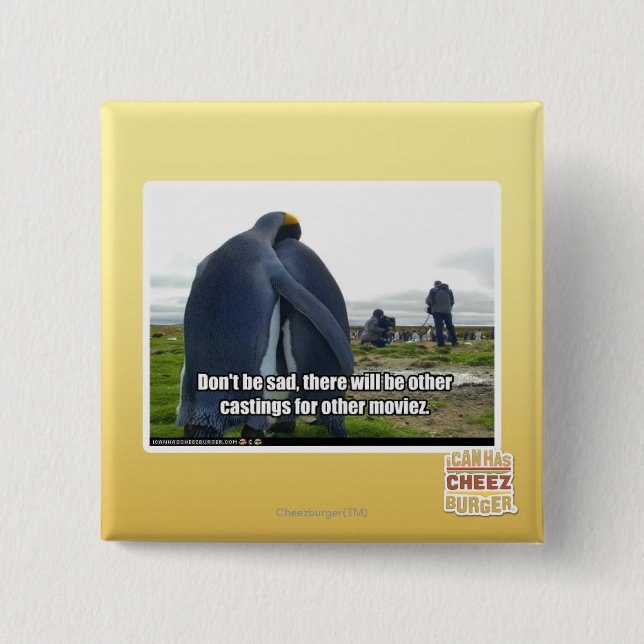 Don't be Sad 2 Inch Square Button (Front)