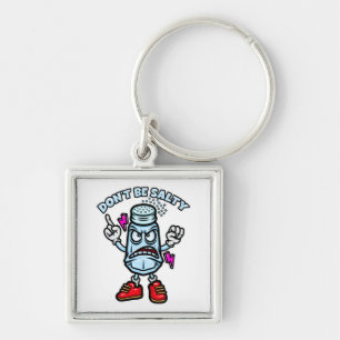 Don't Be Salty, Funny Illustration Keychain