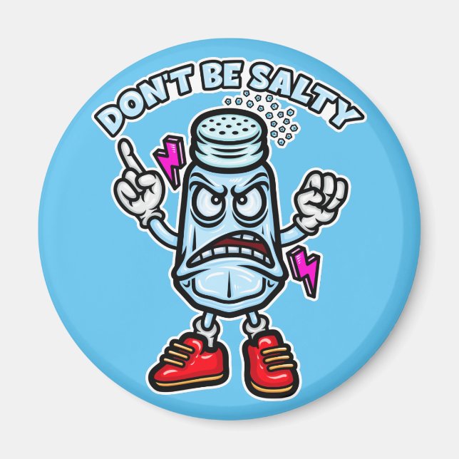 Don't Be Salty Magnet (Front)