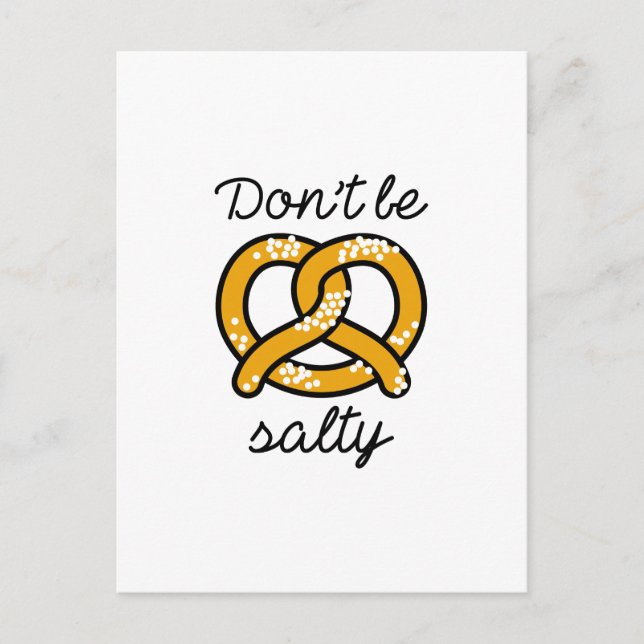 Don't Be Salty Postcard (Front)