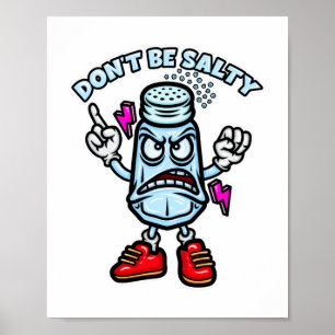 Don't Be Salty Poster