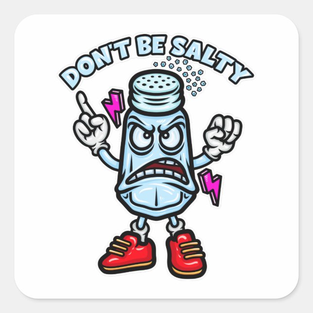 Don't Be Salty Square Sticker (Front)