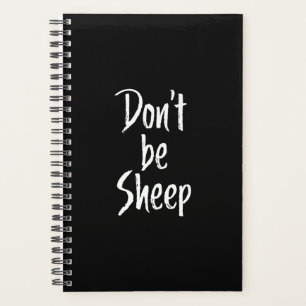 Dont be sheep Humour Quotes About Sheep Gift Planner