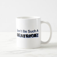 Don't Be Such a Beatrice