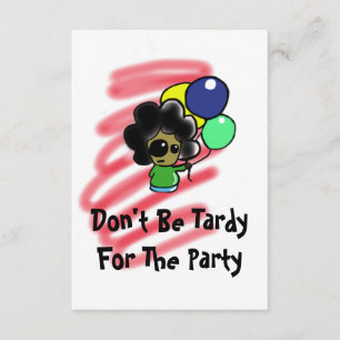 Dont Be Tardy For the Party Invatation Invitation
