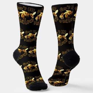 Don't Bee Jealous Funny Quote Socks