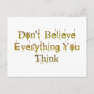 Don't Believe Everything You Think Postcard