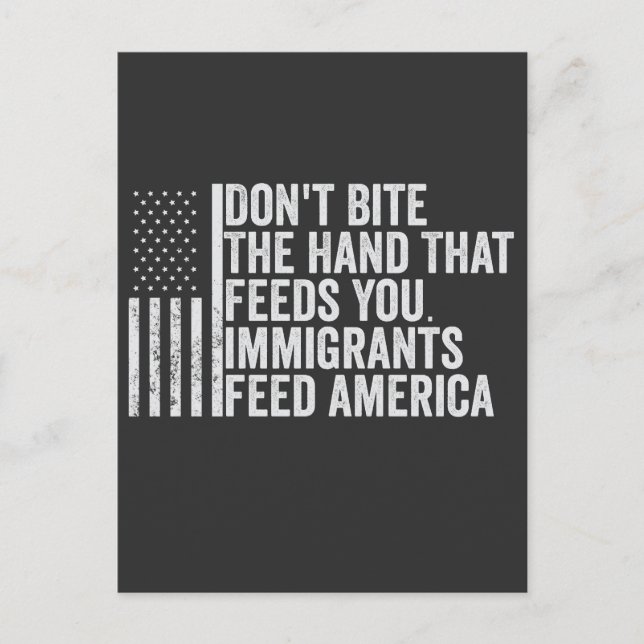 Don't Bite the Hand That Feeds You American Postcard (Front)