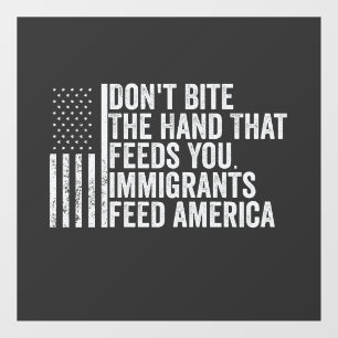 Don't Bite the Hand That Feeds You American Window Cling