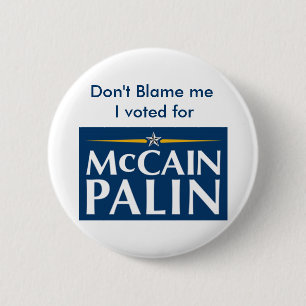 Don't Blame me... 2 Inch Round Button