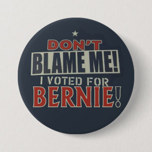 Don't Blame Me 3 Inch Round Button
