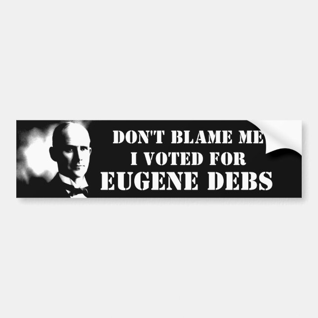 Don't Blame Me... Bumper Sticker (Front)