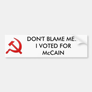 DONT BLAME ME - Customized Bumper Sticker