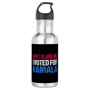 Don't Blame Me I Voted For Kamala I 532 Ml Water Bottle