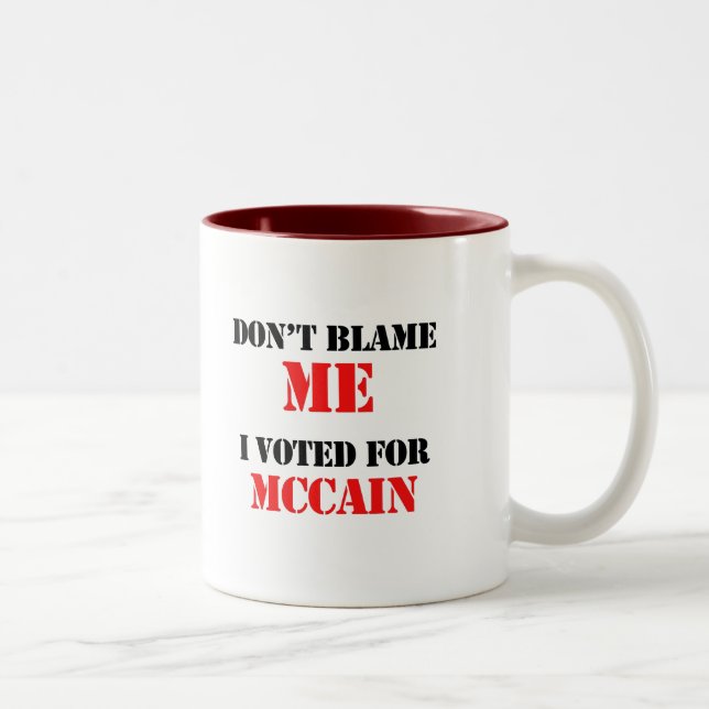 Dont blame me I voted for Mccain Two-Tone Coffee Mug (Right)