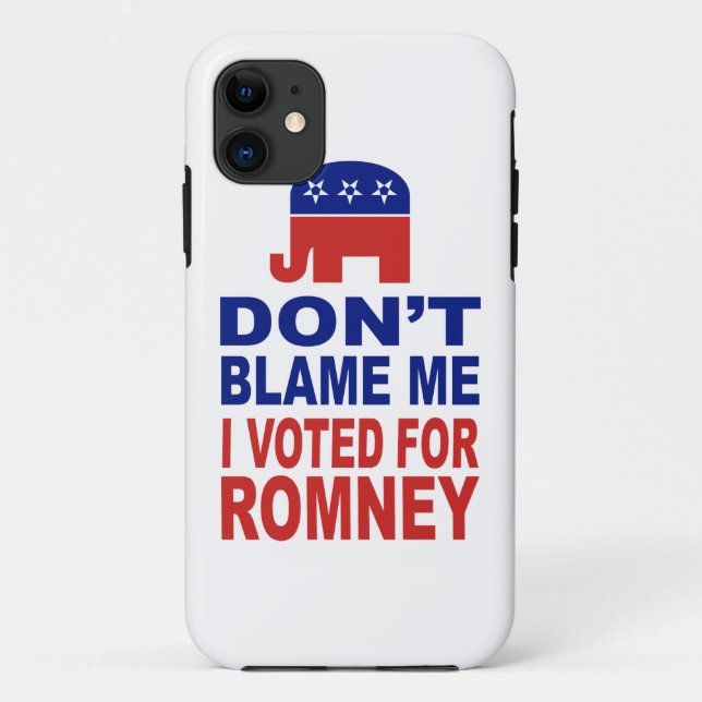 Don't Blame Me I Voted For Romney Case-Mate iPhone Case (Back)