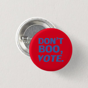 "Don't boo, vote" Halloween, election blue red 1 Inch Round Button