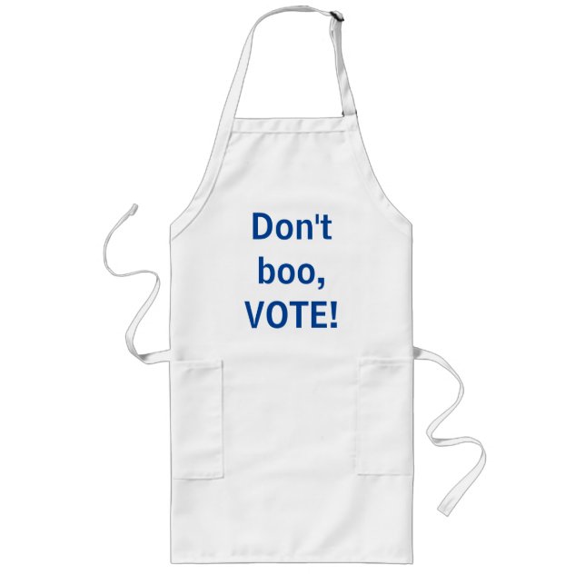 Don't Boo, Vote! Long Apron (Front)