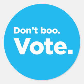 Don't boo. Vote. sticker