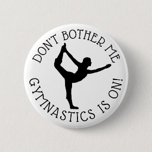 Don't Bother Me Gymnastics  is on Humor Button