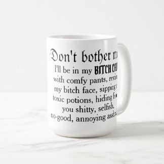 Don't bother me mug
