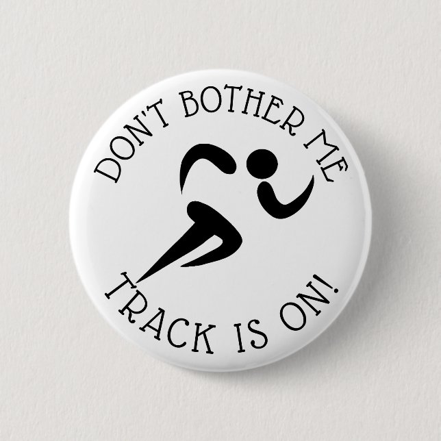 Don't Bother Me, Track is on Humor Button (Front)