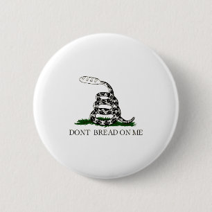 Dont Bread On Me  2 Inch Round Button