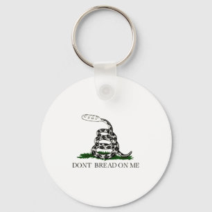Dont Bread On Me  Keychain