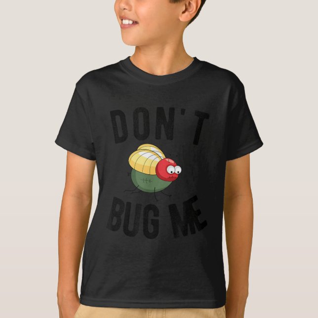 Don't Bug Me Funny Introvert Quote Saying Meme  T-Shirt (Front)