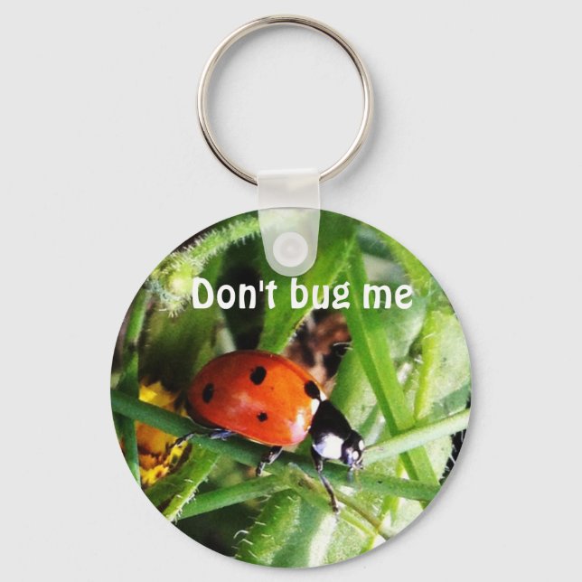 Don't bug me keychain (Front)