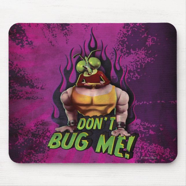 Don't Bug Me! Mouse Pad (Front)