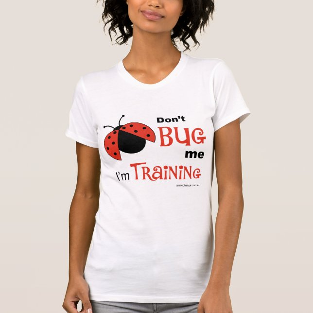 Don't Bug Me singlet T-Shirt (Front)