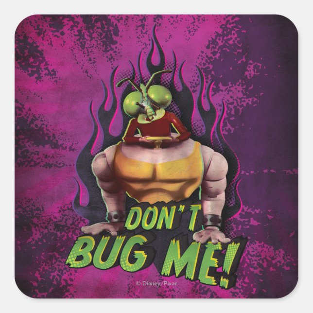 Don't Bug Me! Square Sticker (Front)