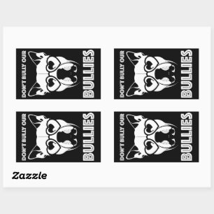 don't bully our bullies sticker