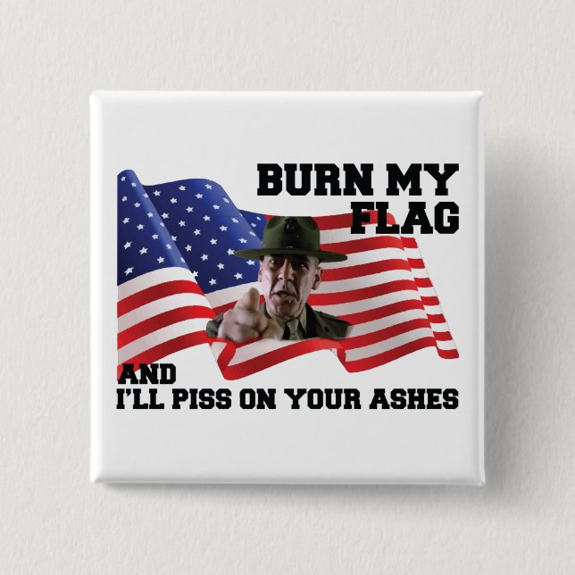 Don't burn my flag  2 inch square button (Front)