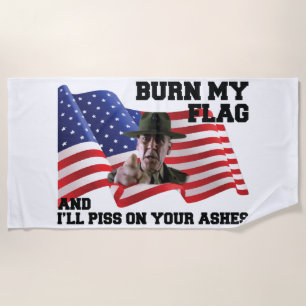 Don't burn my flag beach towel