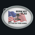 Don't burn my flag belt buckle<br><div class="desc">Don't burn my flag</div>