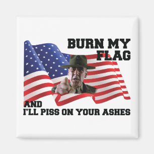 Don't burn my flag  magnet