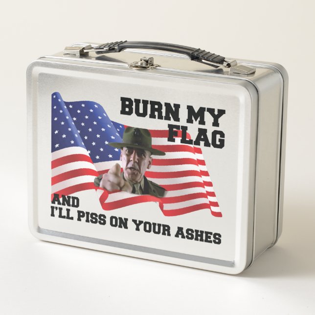 Don't burn my flag  metal lunch box (Front)